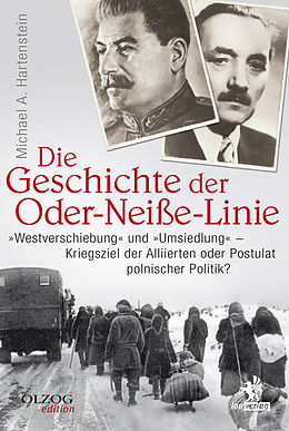 E-Book (epub) Die Geschichte der Oder-Neiße-Linie von Michael A. Hartenstein