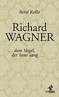 E-Book (epub) Richard Wagner von René Kollo