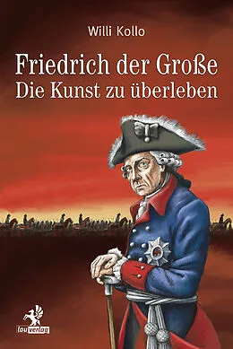 E-Book (epub) Friedrich der Große von Willi Kollo