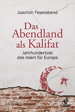 E-Book (epub) Das Abendland als Kalifat von Joachim Feyerabend