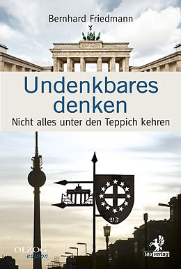 E-Book (epub) Undenkbares denken von Bernhard Friedman