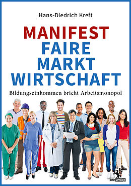 Kartonierter Einband Manifest Faire Marktwirtschaft von Hans-Diedrich Kreft