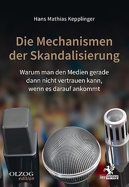 E-Book (epub) Die Mechanismen der Skandalisierung von Hans Mathias Kepplinger