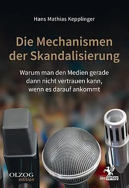 E-Book (epub) Die Mechanismen der Skandalisierung von Hans Mathias Kepplinger