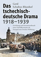 Kartonierter Einband Das tschechisch-deutsche Drama 19181939 von Gerd Schultze-Rhonhof