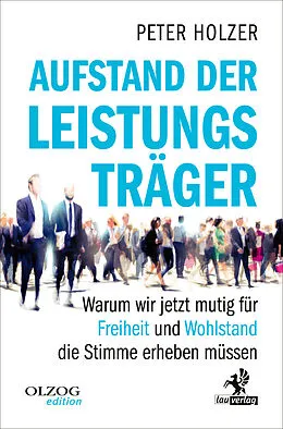 E-Book (epub) Aufstand der Leistungsträger von Peter Holzer