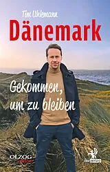E-Book (epub) Dänemark Gekommen, um zu bleiben von Tim Uhlemann