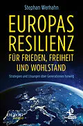 E-Book (epub) Europas Resilienz für Frieden, Freiheit und Wohlstand von Stephan Werhahn