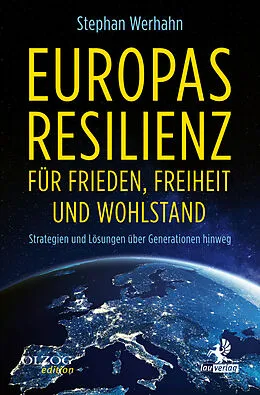 E-Book (epub) Europas Resilienz für Frieden, Freiheit und Wohlstand von Stephan Werhahn