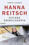 E-Book (epub) Hanna Reitsch von Armin Fuhrer