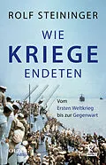 E-Book (epub) Wie Kriege endeten von Rolf Steininger