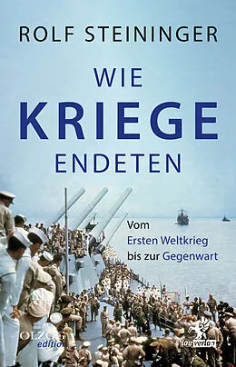 E-Book (epub) Wie Kriege endeten von Rolf Steininger