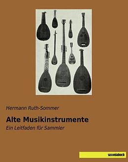 Kartonierter Einband Alte Musikinstrumente von Hermann Ruth-Sommer