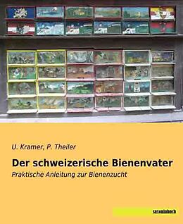 Kartonierter Einband Der schweizerische Bienenvater von U. Kramer, P. Theiler