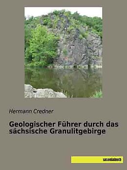 Kartonierter Einband Geologischer Führer durch das sächsische Granulitgebirge von Hermann Credner