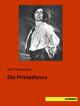 Kartonierter Einband Die Primadonna von Adolf Weissmann