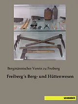 Kartonierter Einband (Kt) Freiberg´s Berg- und Hüttenwesen von 