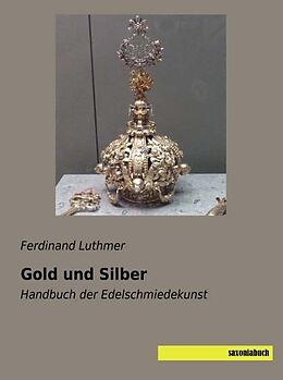 Kartonierter Einband Gold und Silber von Ferdinand Luthmer