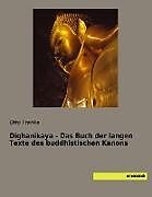 Kartonierter Einband Dighanikaya - Das Buch der langen Texte des buddhistischen Kanons von 