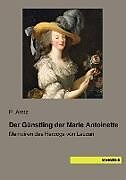 Kartonierter Einband Der Günstling der Marie Antoinette von 