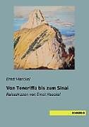 Kartonierter Einband Von Teneriffa bis zum Sinai von Ernst Haeckel