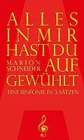 E-Book (epub) Alles in mir hast du aufgewühlt von Marion Schneider