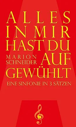 E-Book (epub) Alles in mir hast du aufgewühlt von Marion Schneider