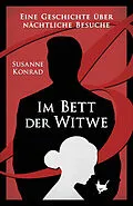 E-Book (epub) Im Bett der Witwe von Susanne Konrad