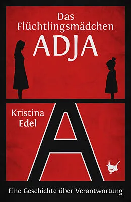 E-Book (epub) Das Flüchtlingsmädchen Adja von Kristina Edel