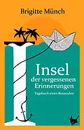 E-Book (epub) Insel der vergessenen Erinnerungen von Brigitte Münch
