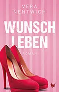E-Book (epub) Wunschleben von Vera Nentwich