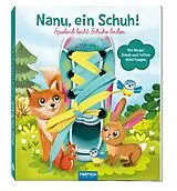 Fester Einband Trötsch Nanu, ein Schuh! Schnürsenkelbuch von