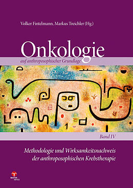 Paperback Methodologie und Wirksamkeitsnachweis der anthroposophischen Krebstherapie von Volker Fintelmann, Markus Treichler