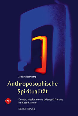 Kartonierter Einband Anthroposophische Spiritualität von Jens Heisterkamp