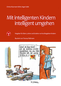 Kartonierter Einband Mit intelligenten Kindern intelligent umgehen von Christa Rüssmann-Stöhr, Hagen Seibt