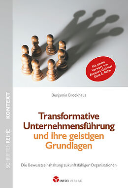 Kartonierter Einband Transformative Unternehmensführung und ihre geistigen Grundlagen von Benjamin Brockhaus
