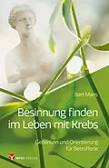 E-Book (epub) Besinnung finden im Leben mit Krebs von Bart Maris