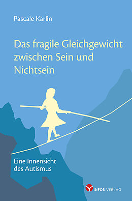 Kartonierter Einband Das fragile Gleichgewicht zwischen Sein und Nichtsein von Pascale Karlin