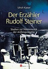 E-Book (epub) Der Erzähler Rudolf Steiner von Ulrich Kaiser