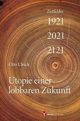 E-Book (epub) Utopie einer lobbaren Zukunft von Otto Ulrich