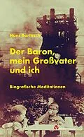 E-Book (epub) Der Baron, mein Großvater und ich von Hans Bartosch