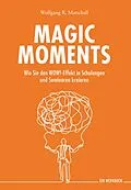 E-Book (epub) Magic Moments von Wolfgang R. Marschall