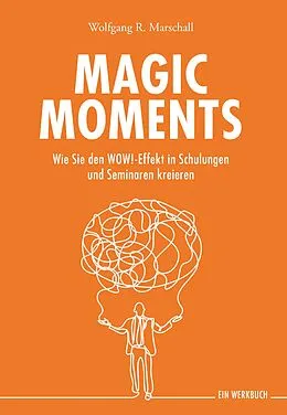 E-Book (epub) Magic Moments von Wolfgang R. Marschall