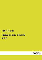 Kartonierter Einband Insekten und Blumen von Fritz Knoll