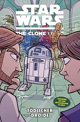 E-Book (epub) Star Wars: The Clone Wars (zur TV-Serie), Band 14 - Tödlicher Droide von Rik Hoskin, Mike Barr