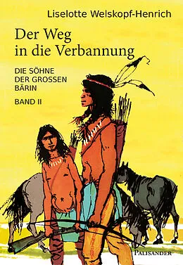 E-Book (epub) Der Weg in die Verbannung von Liselotte Welskopf-Henrich