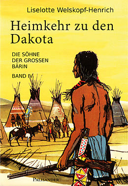 E-Book (epub) Heimkehr zu den Dakota von Liselotte Welskopf-Henrich