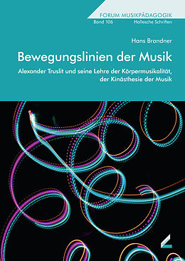 Kartonierter Einband Bewegungslinien der Musik von Hans Brandner