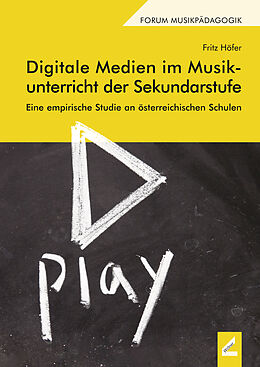 Kartonierter Einband Digitale Medien im Musikunterricht der Sekundarstufe von Fritz Höfer