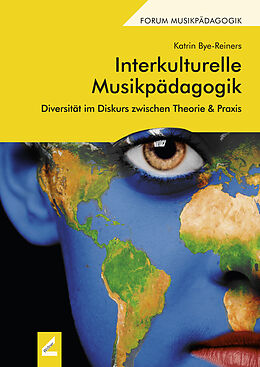 Kartonierter Einband Interkulturelle Musikpädagogik von Katrin Bye-Reiners